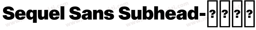 Sequel Sans Subhead字体转换